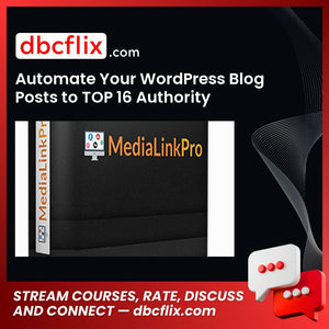 Automate Your WordPress Blog Posts to TOP 16 Authority Social Networks free downoad, dbcflix, dbcflix.com, storedbc.com, downloadbusinesscourse, mega, google drive