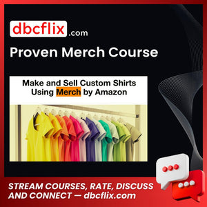 Proven Merch Course free downoad, dbcflix, dbcflix.com, storedbc.com, downloadbusinesscourse, mega, google drive