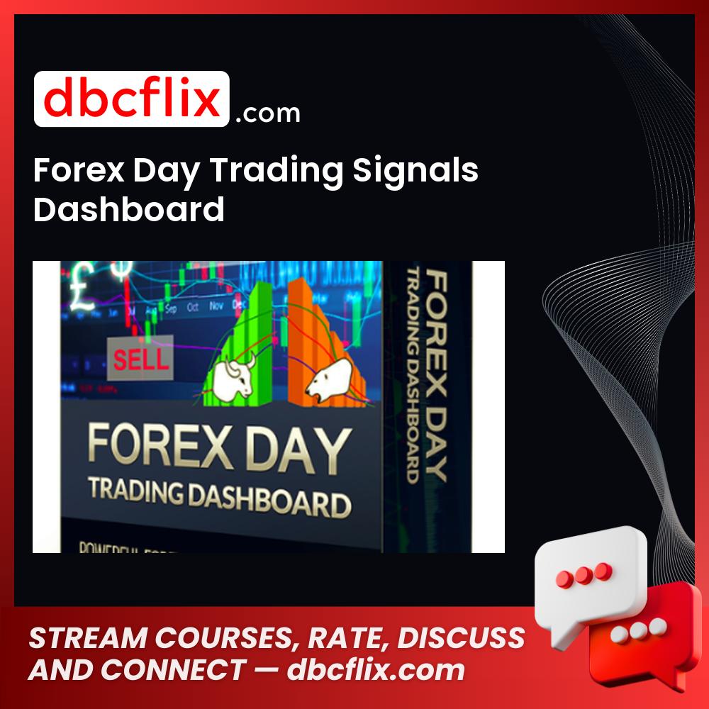 Forex Day Trading Signals Dashboard free downoad, dbcflix, dbcflix.com, storedbc.com, downloadbusinesscourse, mega, google drive