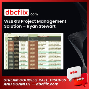 WEBRIS Project Management Solution – Ryan Stewart free downoad, dbcflix, dbcflix.com, storedbc.com, downloadbusinesscourse, mega, google drive