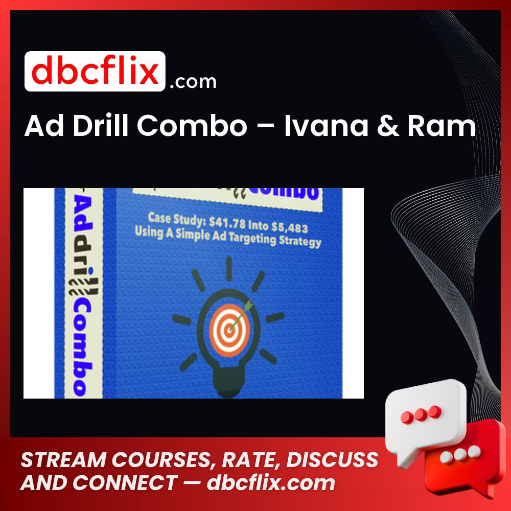 Ad Drill Combo – Ivana & Ram free downoad, dbcflix, dbcflix.com, storedbc.com, downloadbusinesscourse, mega, google drive