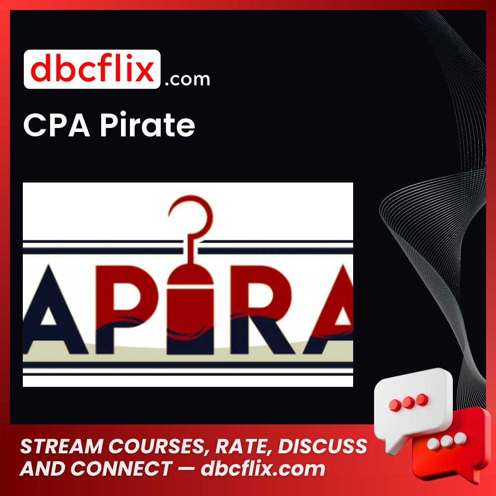 CPA Pirate free downoad, dbcflix, dbcflix.com, storedbc.com, downloadbusinesscourse, mega, google drive