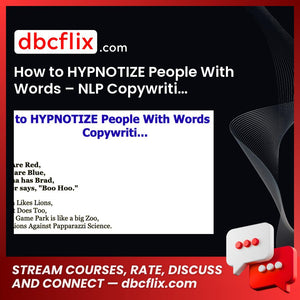 How to HYPNOTIZE People With Words – NLP Copywriti… free downoad, dbcflix, dbcflix.com, storedbc.com, downloadbusinesscourse, mega, google drive