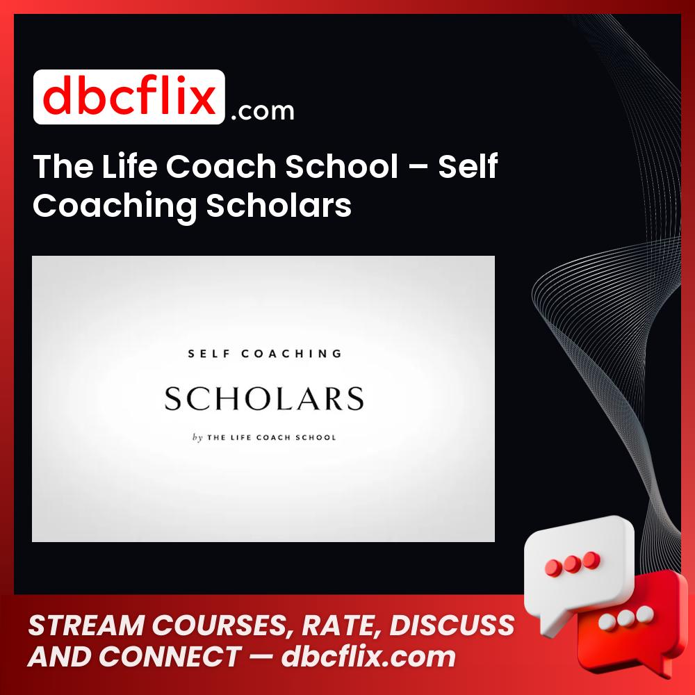 The Life Coach School Self Coaching Scholars