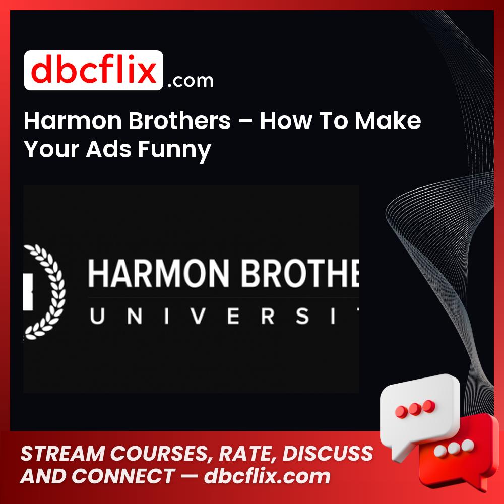 download, downloadbusinesscourse, free, google drive, Harmon Brothers How To Make Your Ads Funny, mega, rapidgator