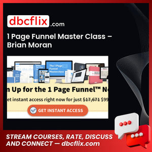 1 Page Funnel Master Class – Brian Moran free downoad, dbcflix, dbcflix.com, storedbc.com, downloadbusinesscourse, mega, google drive