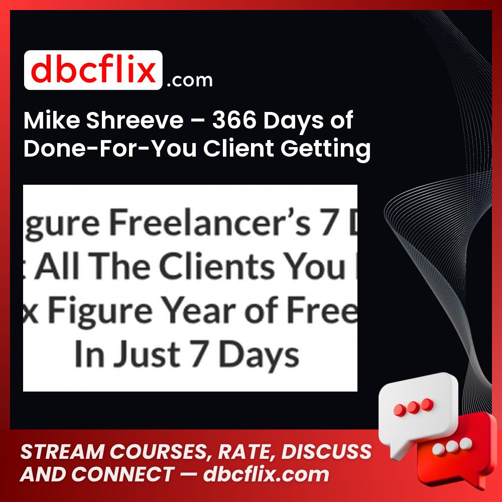 download, downloadbusinesscourse, free, google drive, mega, Mike Shreeve – 366 Days of Done-For-You Client Getting (Template Pack), rapidgator