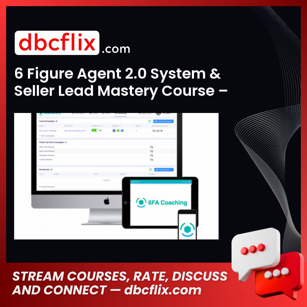 6 Figure Agent 2.0 System & Seller Lead Mastery Course – Jason Wardrope free downoad, dbcflix, dbcflix.com, storedbc.com, downloadbusinesscourse, mega, google drive