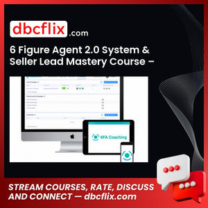 6 Figure Agent 2.0 System & Seller Lead Mastery Course – Jason Wardrope free downoad, dbcflix, dbcflix.com, storedbc.com, downloadbusinesscourse, mega, google drive