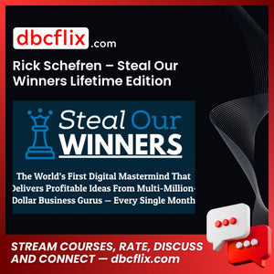 Rick Schefren – Steal Our Winners Lifetime Edition free downoad, dbcflix, dbcflix.com, storedbc.com, downloadbusinesscourse, mega, google drive
