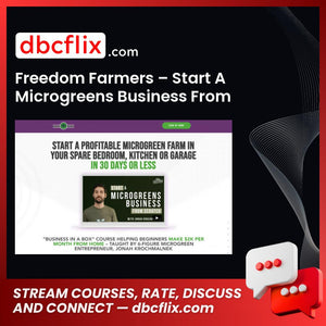 Freedom Farmers – Start A Microgreens Business From Scratch free downoad, dbcflix, dbcflix.com, storedbc.com, downloadbusinesscourse, mega, google drive