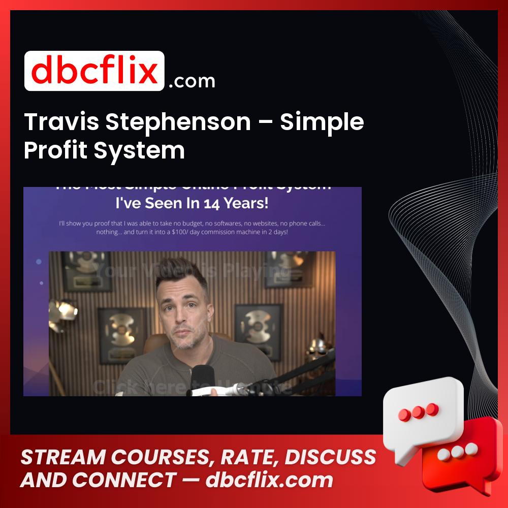 Travis Stephenson – Simple Profit System free downoad, dbcflix, dbcflix.com, storedbc.com, downloadbusinesscourse, mega, google drive