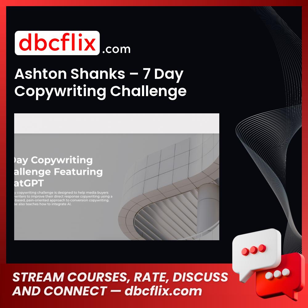 download, downloadbusinesscourse, drive, fast, free, google, mega, rapidgator, torrent Ashton Shanks – 7 Day Copywriting Challenge Featuring ChatGPT