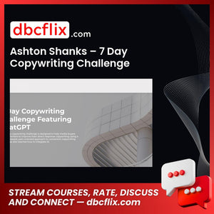 download, downloadbusinesscourse, drive, fast, free, google, mega, rapidgator, torrent Ashton Shanks – 7 Day Copywriting Challenge Featuring ChatGPT