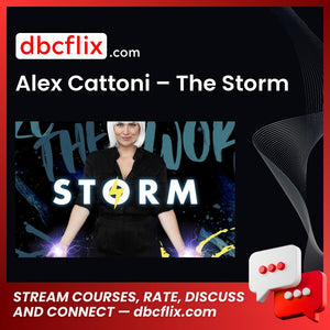 Alex Cattoni – The Storm free downoad, dbcflix, dbcflix.com, storedbc.com, downloadbusinesscourse, mega, google drive