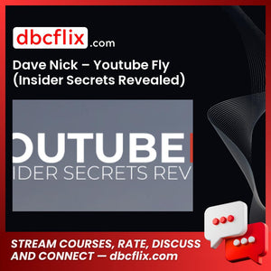 Dave Nick – Youtube Fly (Insider Secrets Revealed), download, downloadbusinesscourse, drive, fast, free, google, mega, rapidgator, torrent