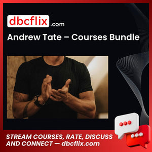 Andrew Tate – Courses Bundle free downoad, dbcflix, dbcflix.com, storedbc.com, downloadbusinesscourse, mega, google drive