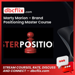 Marty Marion – Brand Positioning Master Course (Special Group Buy) free downoad, dbcflix, dbcflix.com, storedbc.com, downloadbusinesscourse, mega, google drive