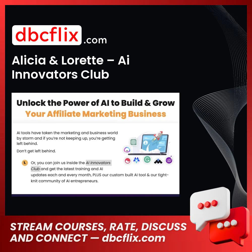 Alicia & Lorette – Ai Innovators Club free downoad, dbcflix, dbcflix.com, storedbc.com, downloadbusinesscourse, mega, google drive