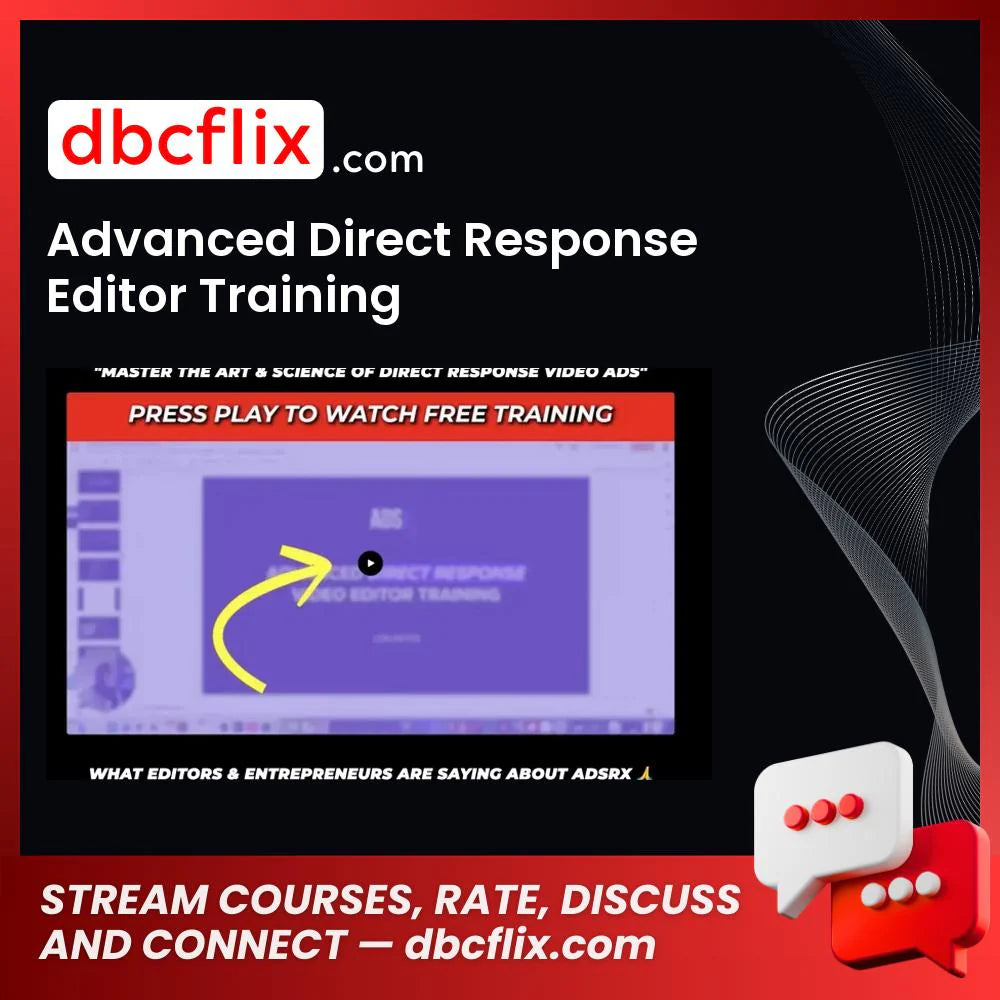Advanced Direct Response Editor Training free downoad, dbcflix, dbcflix.com, storedbc.com, downloadbusinesscourse, mega, google drive