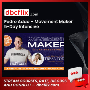 Pedro Adao – Movement Maker 5-Day Intensive free downoad, dbcflix, dbcflix.com, storedbc.com, downloadbusinesscourse, mega, google drive