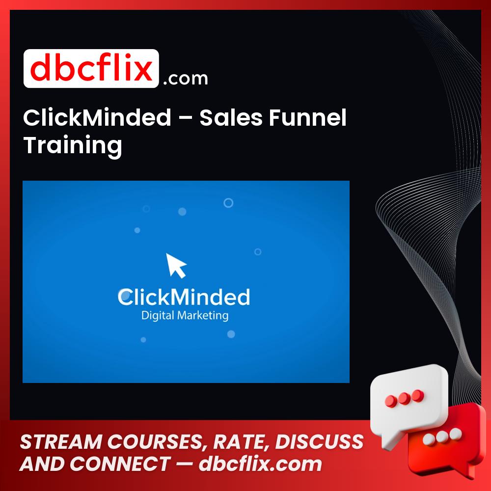 ClickMinded – Sales Funnel Training free downoad, dbcflix, dbcflix.com, storedbc.com, downloadbusinesscourse, mega, google drive