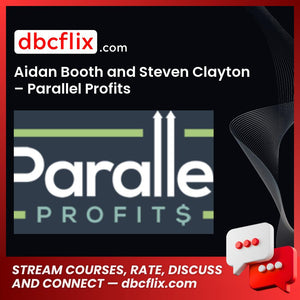 Aidan Booth and Steven Clayton Parallel Profits FREE DOWNLOAD
