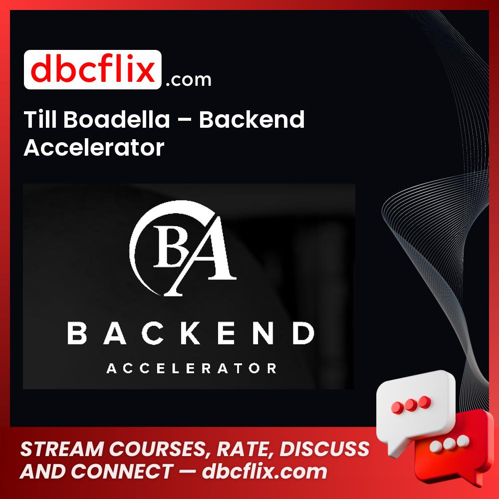 Till Boadella Backend Accelerator FREE DOWNLOAD