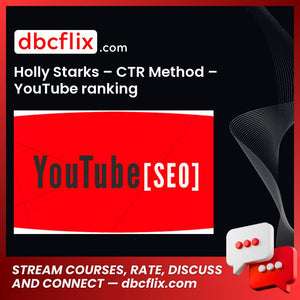 Holly Starks – CTR Method – YouTube ranking + Clickbank Affiliate Marketing free downoad, dbcflix, dbcflix.com, storedbc.com, downloadbusinesscourse, mega, google drive