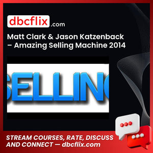 Matt Clark & Jason Katzenback – Amazing Selling Machine 2014 + LIVE EVENT 2015 free downoad, dbcflix, dbcflix.com, storedbc.com, downloadbusinesscourse, mega, google drive