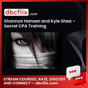 Shannon Hansen And Kyle Shea Secret Cpa Training FREE DOWNLOAD