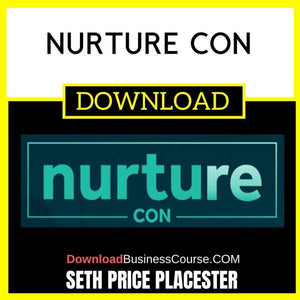 Seth Price Placester Nurture Con FREE DOWNLOAD