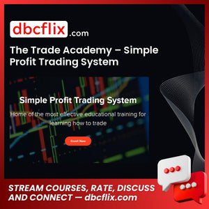 The Trade Academy – Simple Profit Trading System free downoad, dbcflix, dbcflix.com, storedbc.com, downloadbusinesscourse, mega, google drive