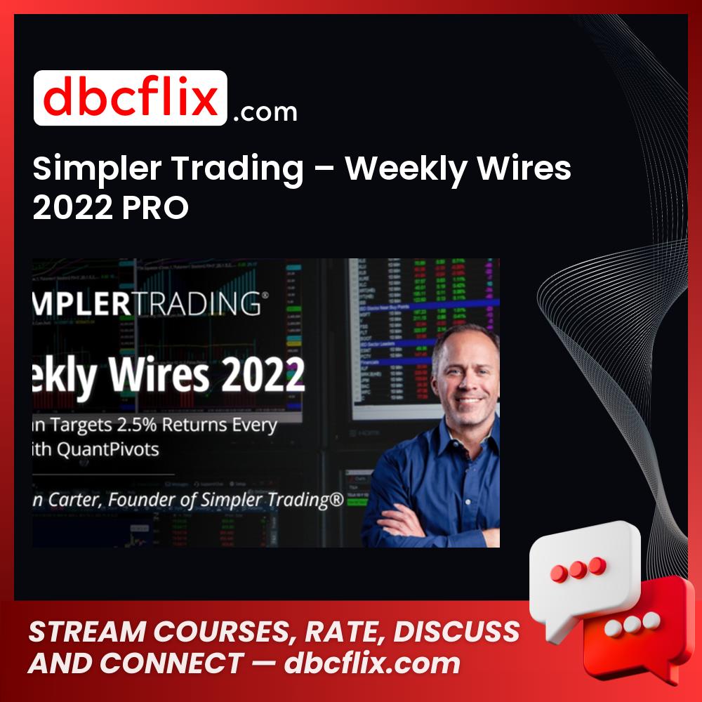 download, downloadbusinesscourse, drive, fast, free, google, mega, rapidgator, Simpler Trading – Weekly Wires 2022 PRO, torrent