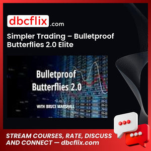 download, downloadbusinesscourse, drive, fast, free, google, mega, rapidgator, Simpler Trading – Bulletproof Butterflies 2.0 Elite, torrent