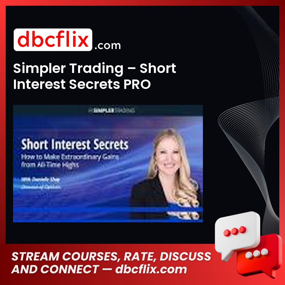 download, downloadbusinesscourse, drive, fast, free, google, mega, rapidgator, Simpler Trading – Short Interest Secrets PRO, torrent