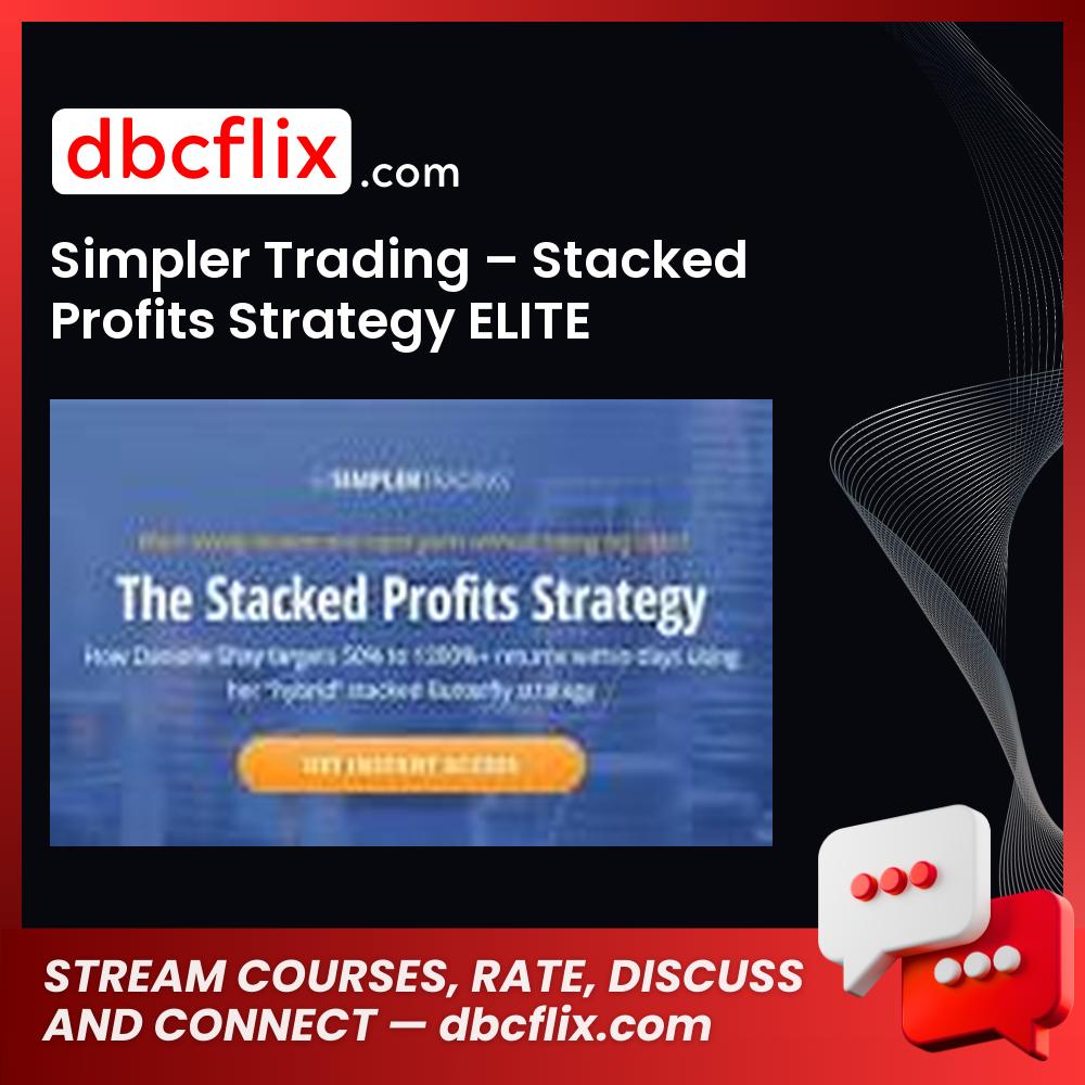 download, downloadbusinesscourse, drive, fast, free, google, mega, rapidgator, Simpler Trading – Stacked Profits Strategy ELITE, torrent