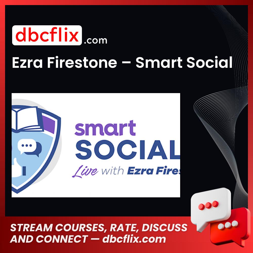 Ezra Firestone Smart Social FREE DOWNLOAD