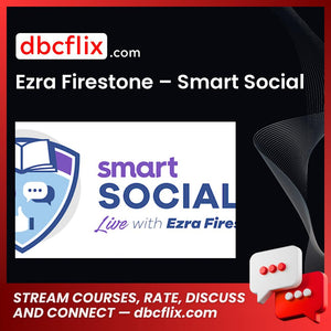 Ezra Firestone Smart Social FREE DOWNLOAD