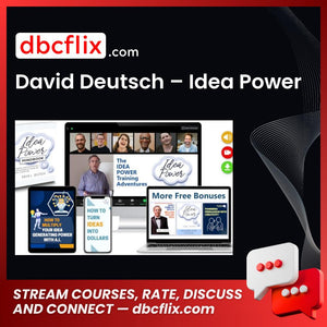 David Deutsch – Idea Power free downoad, dbcflix, dbcflix.com, storedbc.com, downloadbusinesscourse, mega, google drive