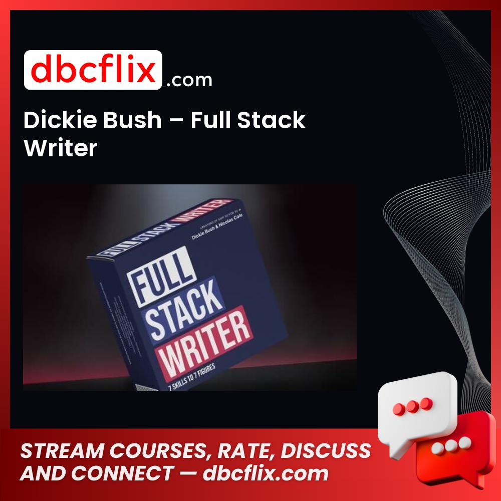 Dickie Bush – Full Stack Writer free downoad, dbcflix, dbcflix.com, storedbc.com, downloadbusinesscourse, mega, google drive
