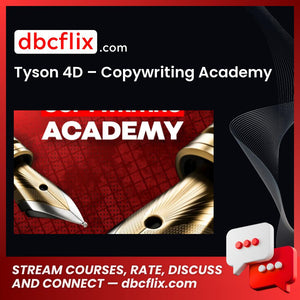 Tyson 4D – Copywriting Academy free downoad, dbcflix, dbcflix.com, storedbc.com, downloadbusinesscourse, mega, google drive