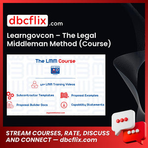 Learngovcon – The Legal Middleman Method (Course) free downoad, dbcflix, dbcflix.com, storedbc.com, downloadbusinesscourse, mega, google drive
