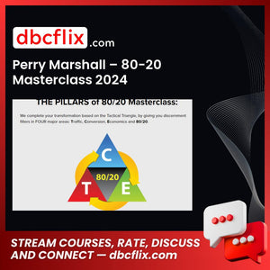 Perry Marshall – 80-20 Masterclass 2024 free downoad, dbcflix, dbcflix.com, storedbc.com, downloadbusinesscourse, mega, google drive