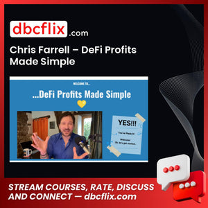 Chris Farrell – DeFi Profits Made Simple free downoad, dbcflix, dbcflix.com, storedbc.com, downloadbusinesscourse, mega, google drive