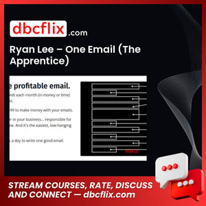 Ryan Lee – One Email (The Apprentice) free downoad, dbcflix, dbcflix.com, storedbc.com, downloadbusinesscourse, mega, google drive