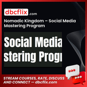 Nomadic Kingdom – Social Media Mastering Program free downoad, dbcflix, dbcflix.com, storedbc.com, downloadbusinesscourse, mega, google drive