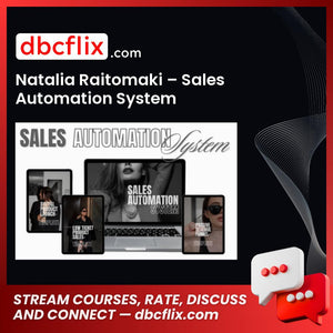 Natalia Raitomaki – Sales Automation System free downoad, dbcflix, dbcflix.com, storedbc.com, downloadbusinesscourse, mega, google drive