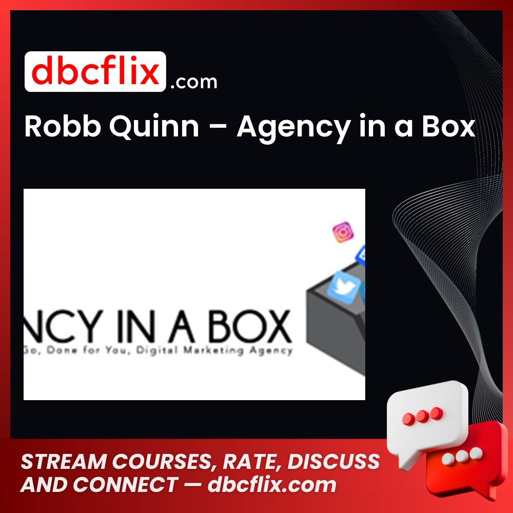 Robb Quinn Agency In A Box FREE DOWNLOAD