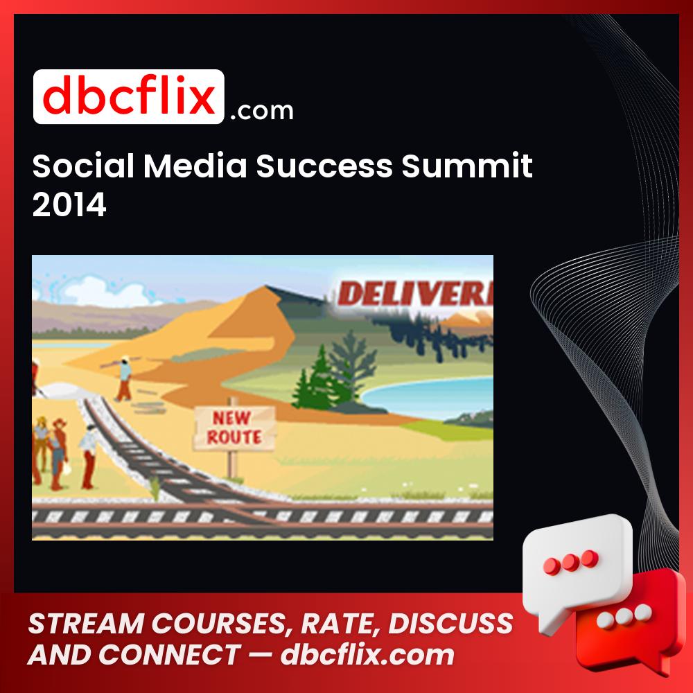 Social Media Success Summit 2014 FREE DOWNLOAD